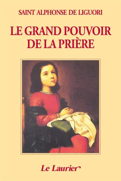Le grand pouvoir de la prière