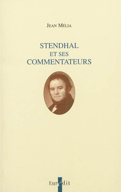 Stendhal et ses commentateurs