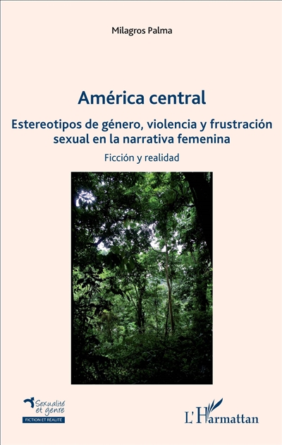 América central : estereotipos de género, violencia y frustracion sexual en la narrativa femenina : ficcion y realidad