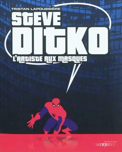 Steve Ditko : l'artiste aux masques
