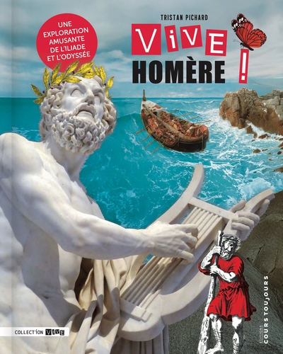 Vive Homère ! : une exploration amusante de l'Iliade et l'Odyssée