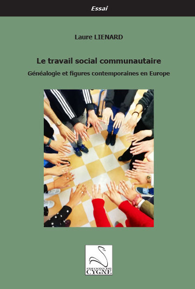 Le travail social communautaire : généalogie et figures contemporaines en Europe