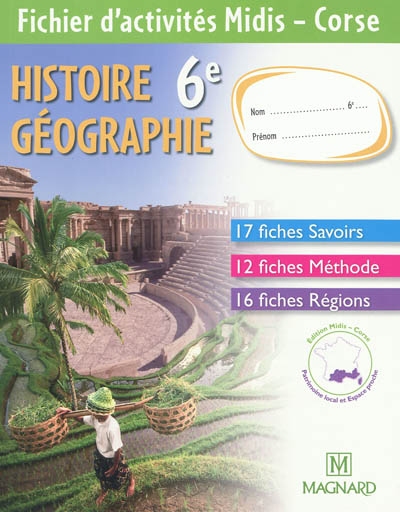 Histoire géographie 6e : fichier d'activités Midis-Corse