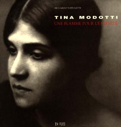 Tina Modotti, une flamme pour l'éternité