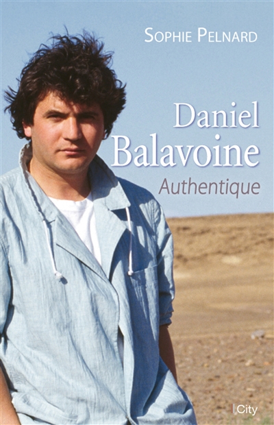 Daniel Balavoine : authentique