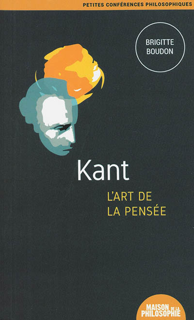 Kant, l'art de la pensée