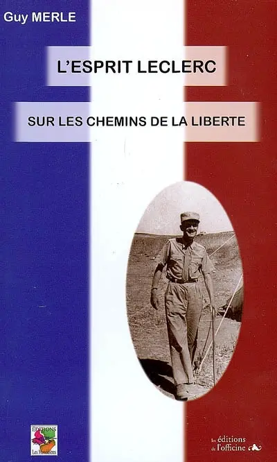 L'esprit Leclerc : sur les chemins de la liberté
