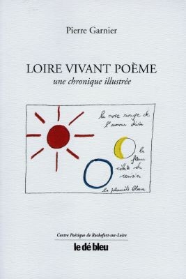 Loire vivant poème : une chronique illustrée