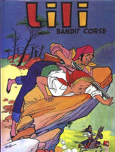 Les mille et un tours de l'espiègle Lili. Vol. 1. Bandit corse