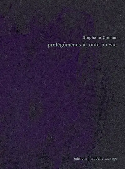 Prolégomènes à toute poésie