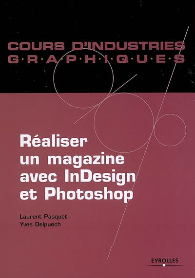 Réaliser un magazine avec InDesign et Photoshop