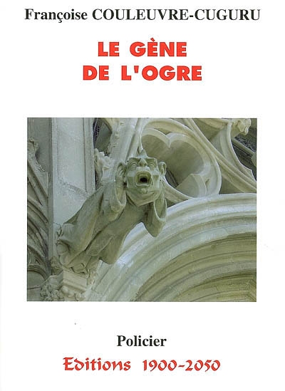 Le gène de l'ogre : policier