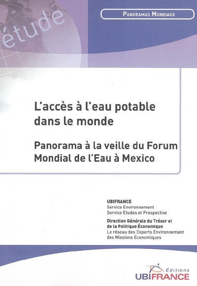 L'accès à l'eau potable dans le monde : panorama à la veille du Forum mondial de l'eau à Mexico : mars 2006