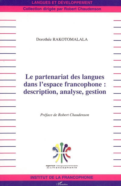 Le partenariat des langues dans l'espace francophone : description, analyse, gestion