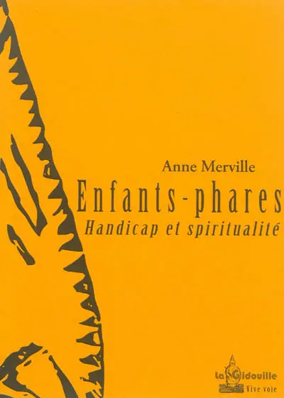 Enfants-phares : handicap et spiritualité