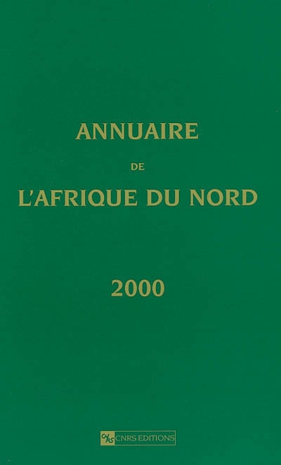 Annuaire de l'Afrique du Nord. Vol. 39. 2000-2001