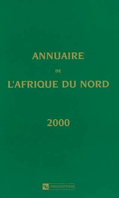 Annuaire de l'Afrique du Nord. Vol. 39. 2000-2001