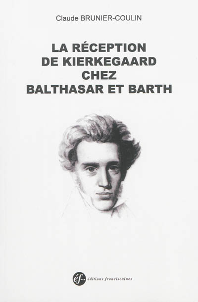 La réception de Kierkegaard chez Balthasar et Barth : explorations dans la problématique du réel et du possible