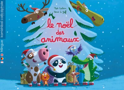 Le Noël des animaux. Das Weinachtsfest der Tiere. The animals' Christmas