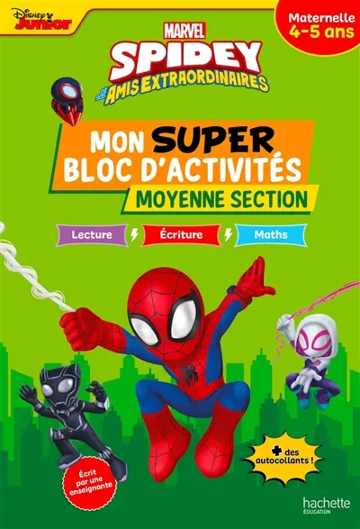 Spidey et ses amis extraordinaires : mon super bloc d'activités, moyenne section, maternelle, 4-5 ans : lecture, écriture, maths