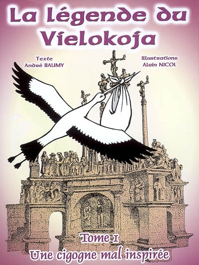 La légende du Vielokja. Vol. 1. Une cigogne mal inspirée