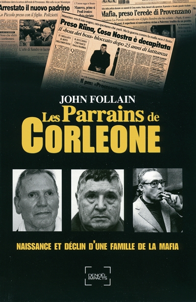 Les parrains de Corleone : naissance et déclin d'une famille de la mafia