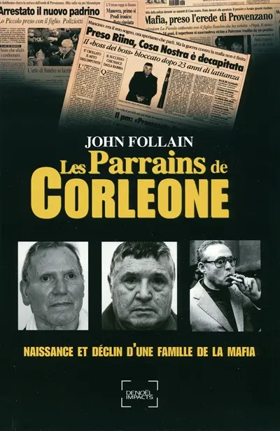 Les parrains de Corleone : naissance et déclin d'une famille de la mafia