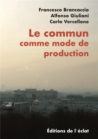 Le commun comme mode de production