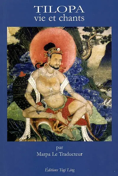 Tilopa : vie et chants