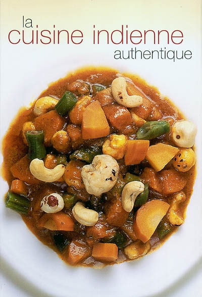 La cuisine indienne authentique