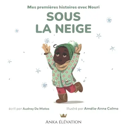 Mes premières histoires avec Nouri. Sous la neige