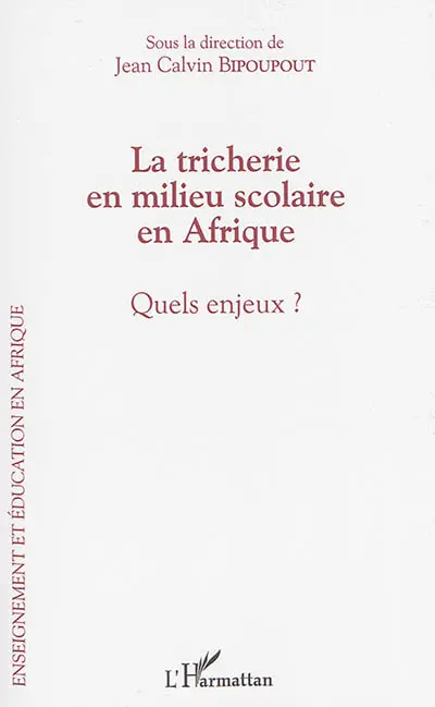La tricherie en milieu scolaire en Afrique : quels enjeux ?