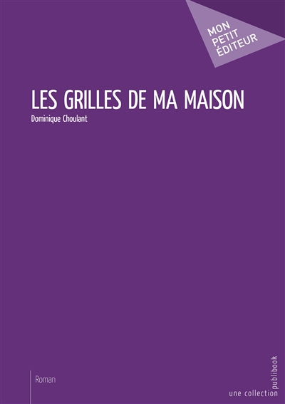 Les grilles de ma maison