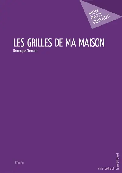 Les grilles de ma maison