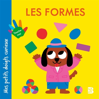Mes petits doigts curieux :...