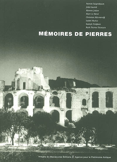 Mémoires de pierres : exposition, Fréjus, villa Aurélienne, 28 juin-1er sept. 2002, Saint-Rémy-de-Provence, hôtel de Sade, 21 sept.-17 nov. 2002
