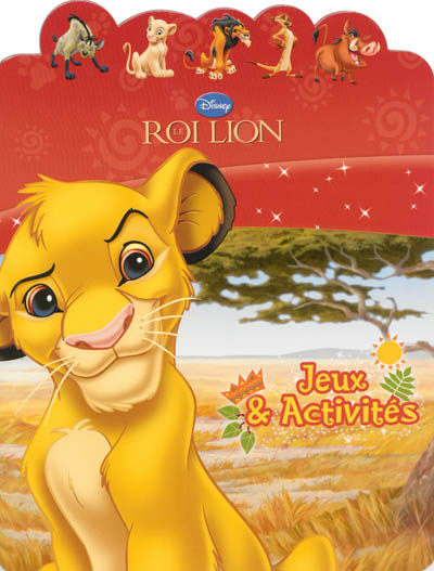 Le Roi lion : jeux & activités