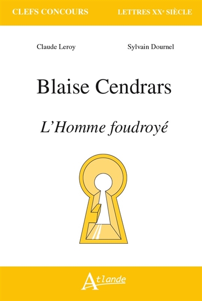 Blaise Cendrars, L'homme foudroyé