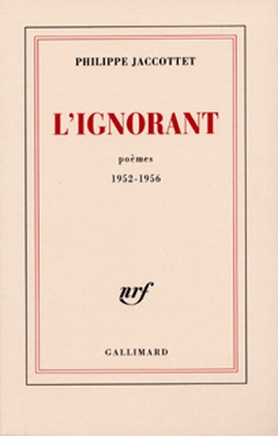 L'ignorant : poèmes 1952-1956