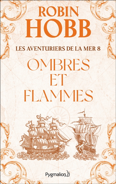 Les aventuriers de la mer. Vol. 8. Ombres et flammes