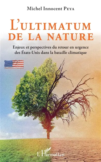 L'ultimatum de la nature : enjeux et perspectives du retour en urgence des Etats-Unis dans la bataille climatique