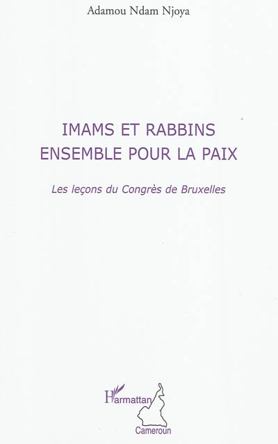 Imams et rabbins ensemble pour la paix : les leçons du congrès de Bruxelles