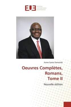 Oeuvres Complètes, Tome II : Romans