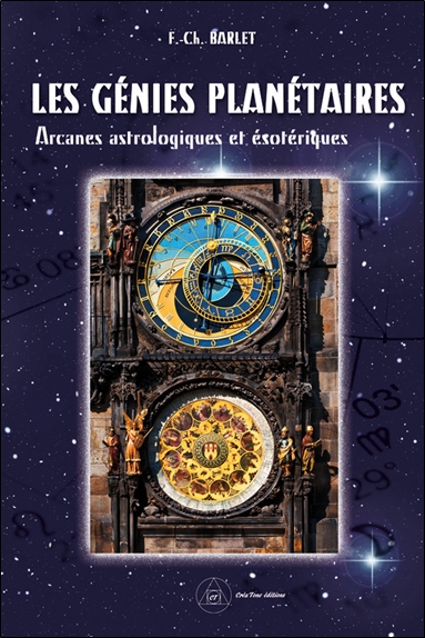 les génies planétaires : arcanes astrologiques et ésotériques