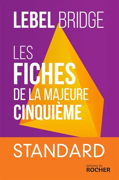 Les fiches de la majeure cinquième : standard : Lebel bridge