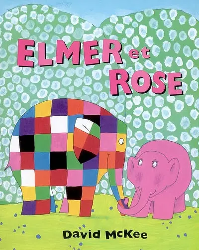 Elmer et Rose