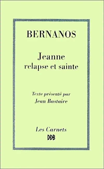 Jeanne relapse et sainte