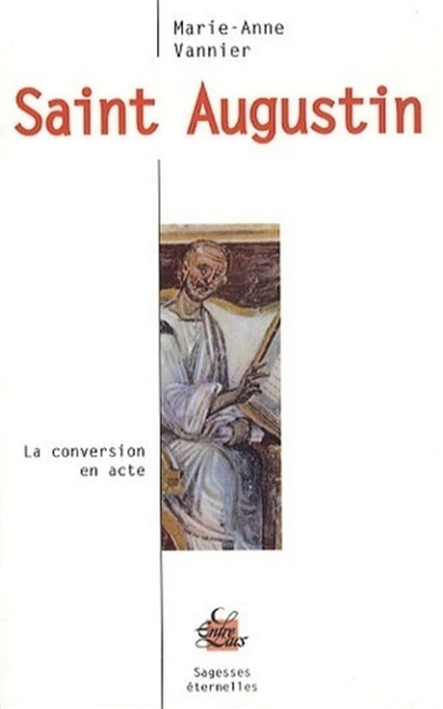 Saint Augustin : la conversion en acte