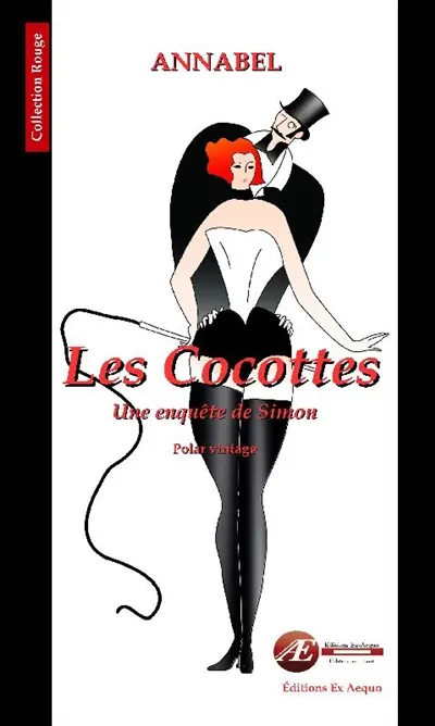 Les enquêtes de Simon : polar vintage. Vol. 2. Les cocottes : policier historique