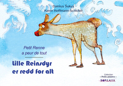 Petit Renne a peur de tout. Lille reinsdyr er redd for alt
